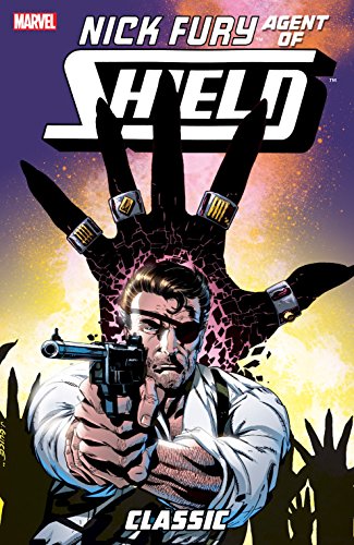 Nick Fury, Agent of S.H.I.E.L.D. Classic Vol. 3 (Nick Fury, Agent of S.H.I.E.L.D. (1989-1992))...