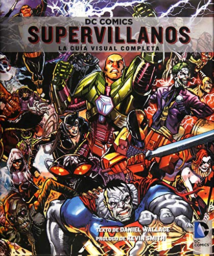DC Comics. Supervillanos: La gua visual completa